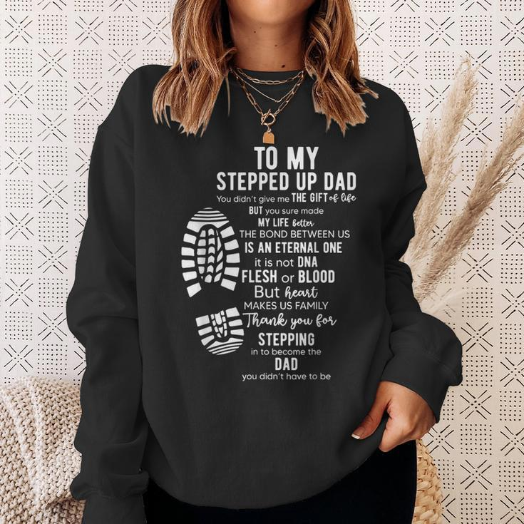 To My Stepped Up Dad Thanks You For Stepping Funny Gift Sweatshirt Gifts for Her