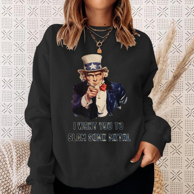 Uncle Sam I Want You To Slam Some Metal July 4Th Funny Gift Sweatshirt Gifts for Her