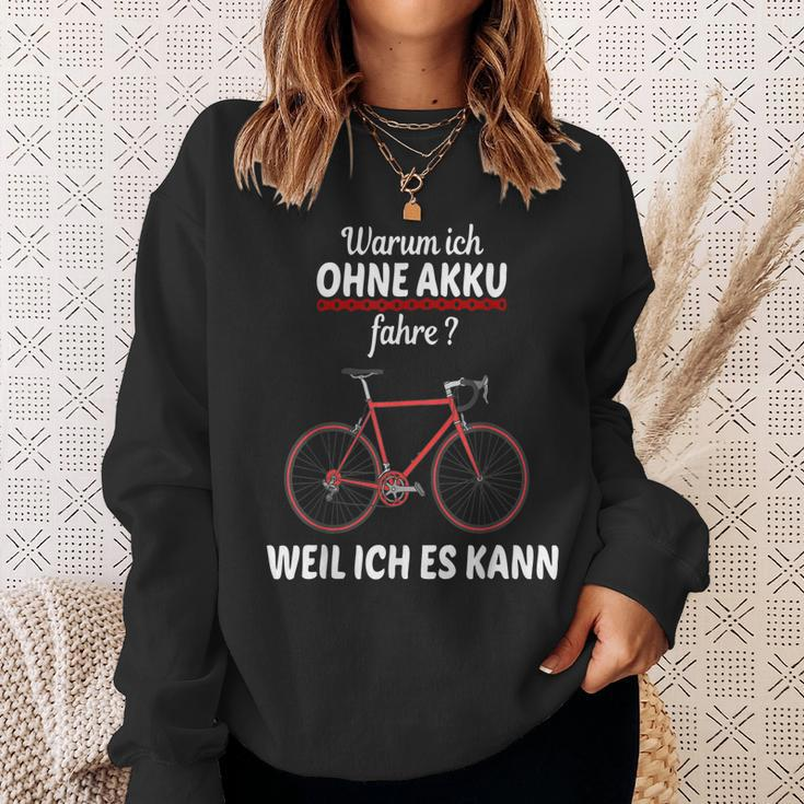Warum Ich Ohne Akku Fahre Weil Ich Es Kann Mountain Bike Sweatshirt Geschenke für Sie