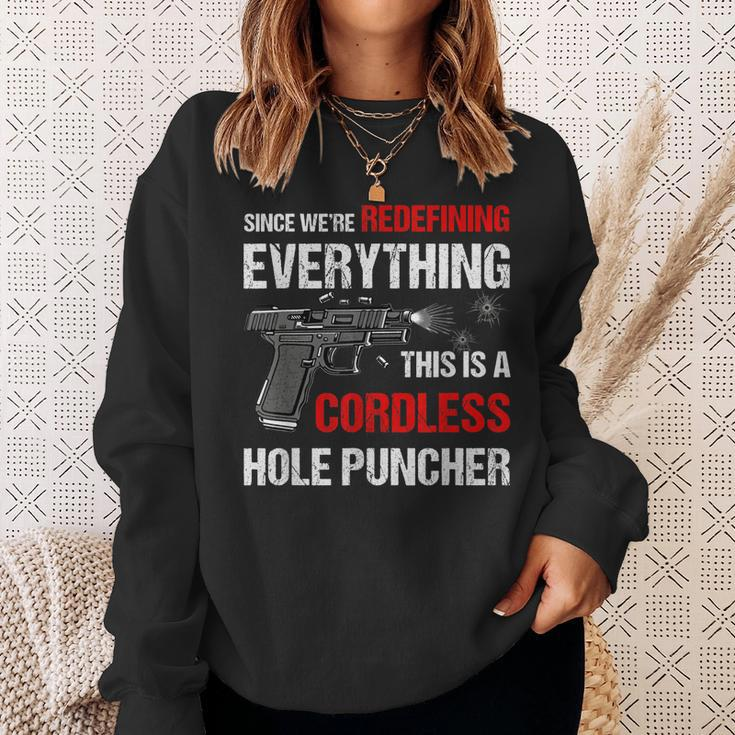We Are Redefining Everything This Is A Cordless Hole Puncher Sweatshirt Gifts for Her