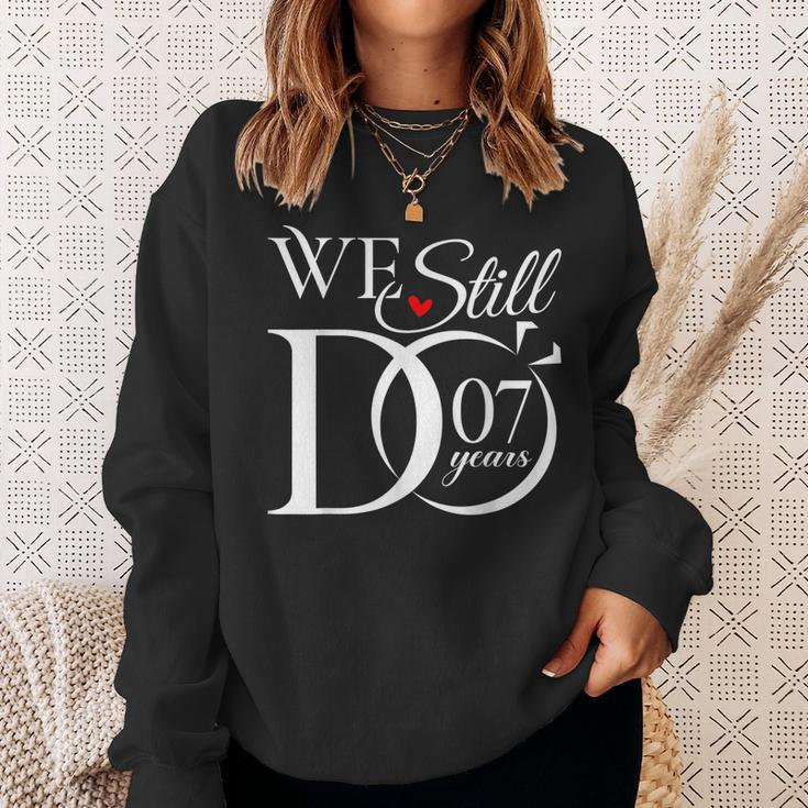 We Still Do 7 Years Funny Couple 7Th Wedding Anniversary Sweatshirt Gifts for Her