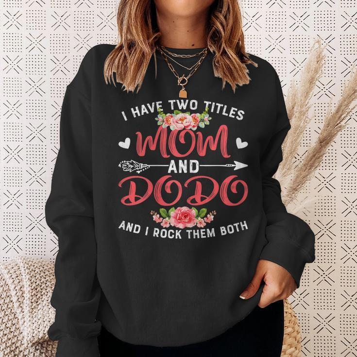 Womens Cute I Have Two Titles Mom And Dodo Flower Mothers Day Sweatshirt Gifts for Her