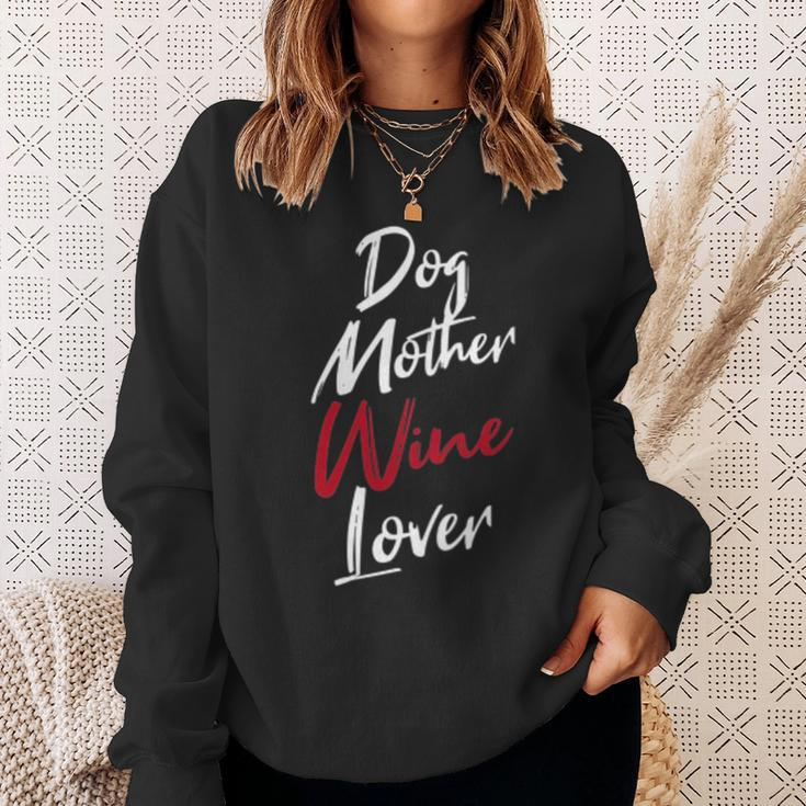 Womens Dog Mother Wine Lover Funny WineSweatshirt Gifts for Her