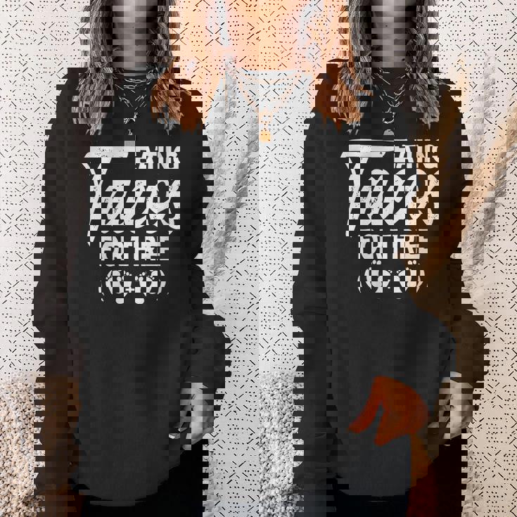 Womens Eating Tacos For Three Mothers Day Pregnancy Announcement Sweatshirt Gifts for Her
