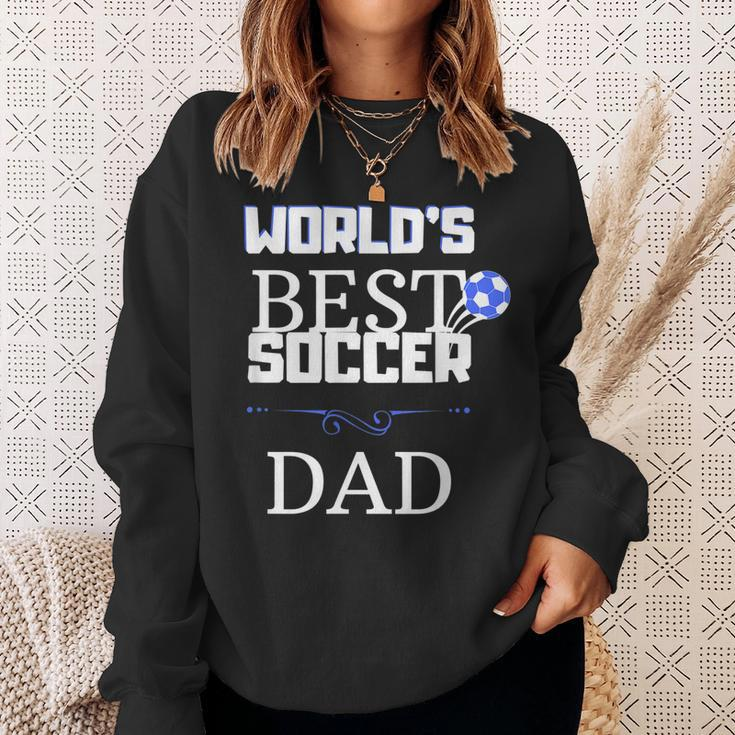 Worlds Best Soccer Dad Sweatshirt Gifts for Her