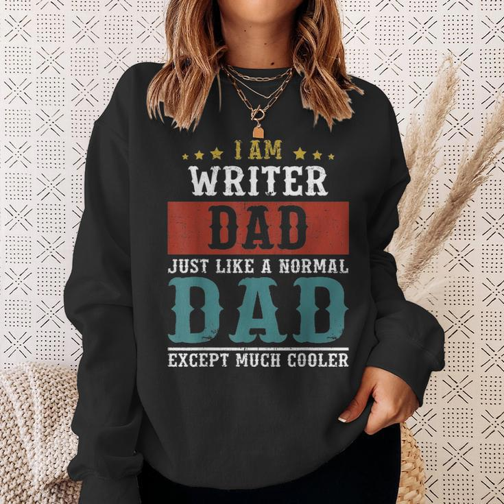 Writer Dad Fathers Day Funny Daddy Gift Sweatshirt Gifts for Her