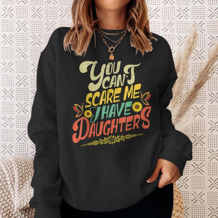 You Cant Scare Me I Have Daughters Sunshine Funny Butterfly Sweatshirt Gifts for Her