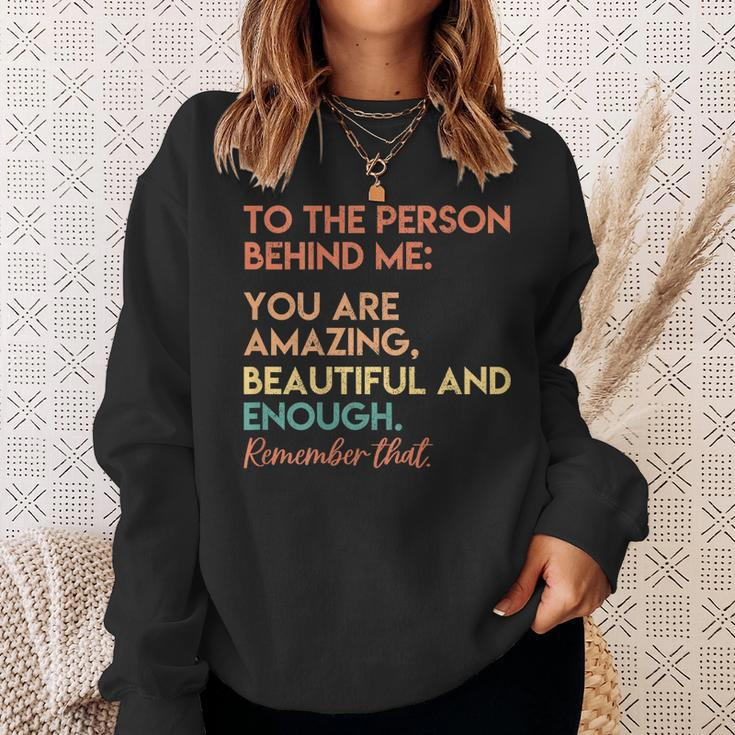 You Matter You Are Amazing Vintage To The Person Behind Me Sweatshirt Gifts for Her