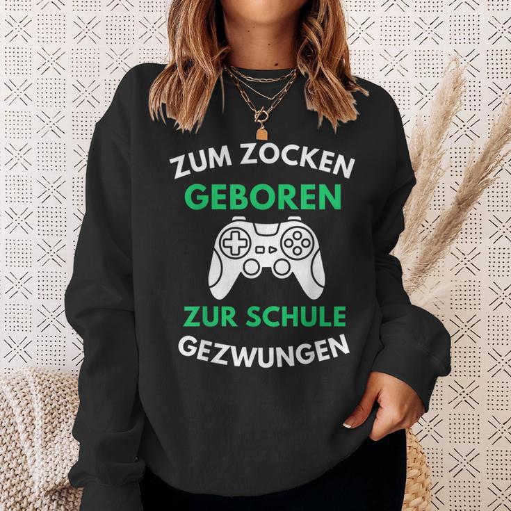 Zum Zocken Geboren Zur Schule Gezwungen Konsole Gaming V2 Sweatshirt Geschenke für Sie