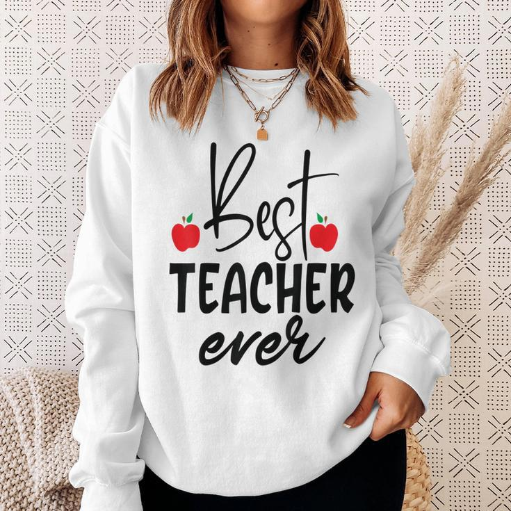 Best Teacher Ever Student School Teacher Sweatshirt Gifts for Her