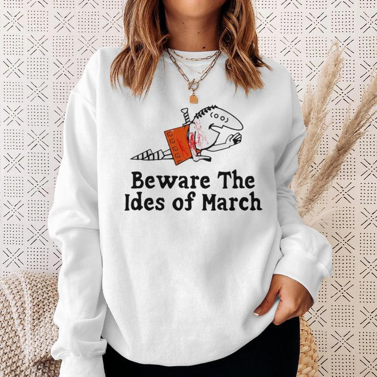 Beware The Ides Of March Sweatshirt Gifts for Her