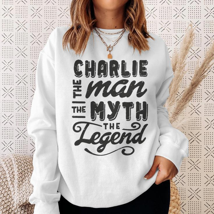 Charlie The Man Myth Legend Gift Ideas Mens Name Sweatshirt Gifts for Her