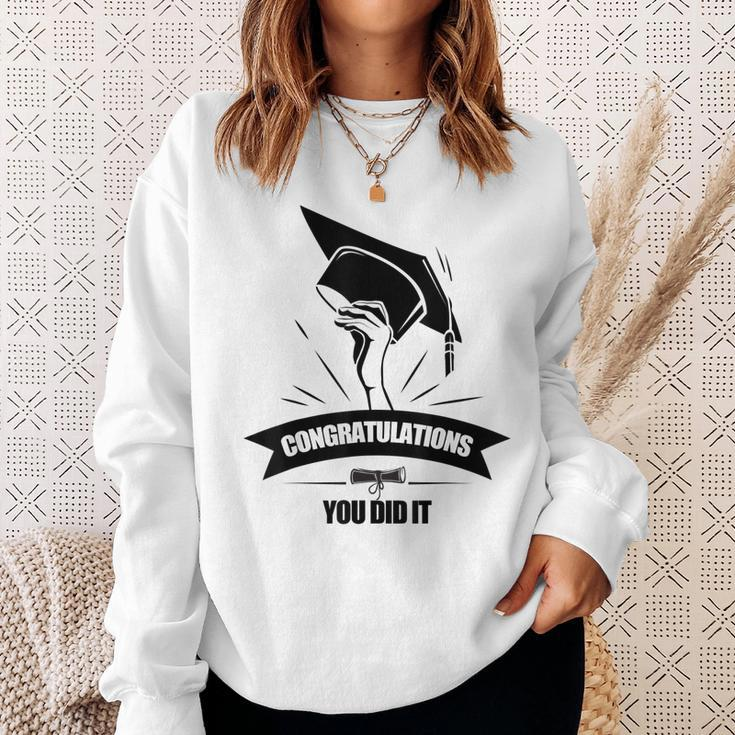 Congratulations You Did It Class Graduate Graduation Family Sweatshirt Gifts for Her