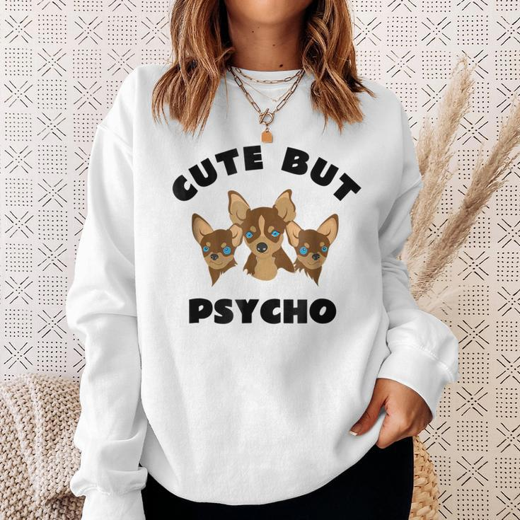 Cute But Psycho Squad Of Chihuahuas FunSweatshirt Gifts for Her