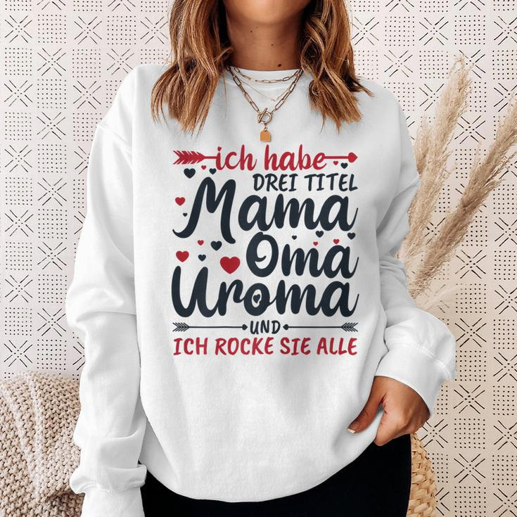 Damen Sweatshirt Mama Oma Uroma - Ich rocke alle Titel! Geschenke für Sie