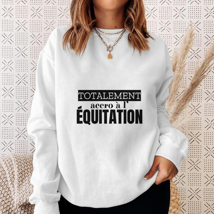 Equitation Totalement Accro Sweatshirt Geschenke für Sie