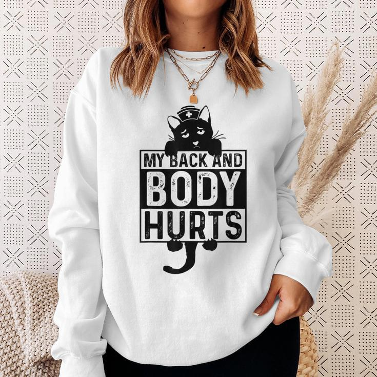 Funny Nurse Cat Tired Hurts Back And Body Men Women Sweatshirt Graphic Print Unisex Gifts for Her