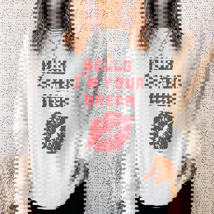 Hello I’M Your Dream Cigarettes After Sweatshirt Gifts for Her