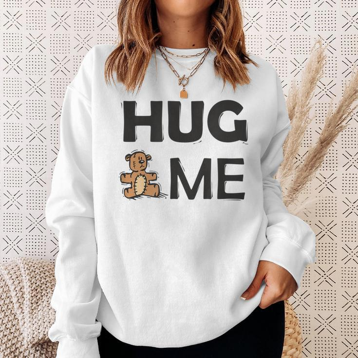 Hug Me With Cute Teddy Bear Men Women Sweatshirt Graphic Print Unisex Gifts for Her