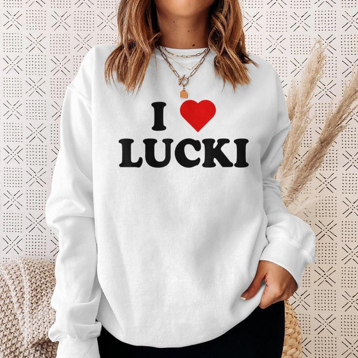 I Love Lucki I Heart Lucki Sweatshirt Gifts for Her