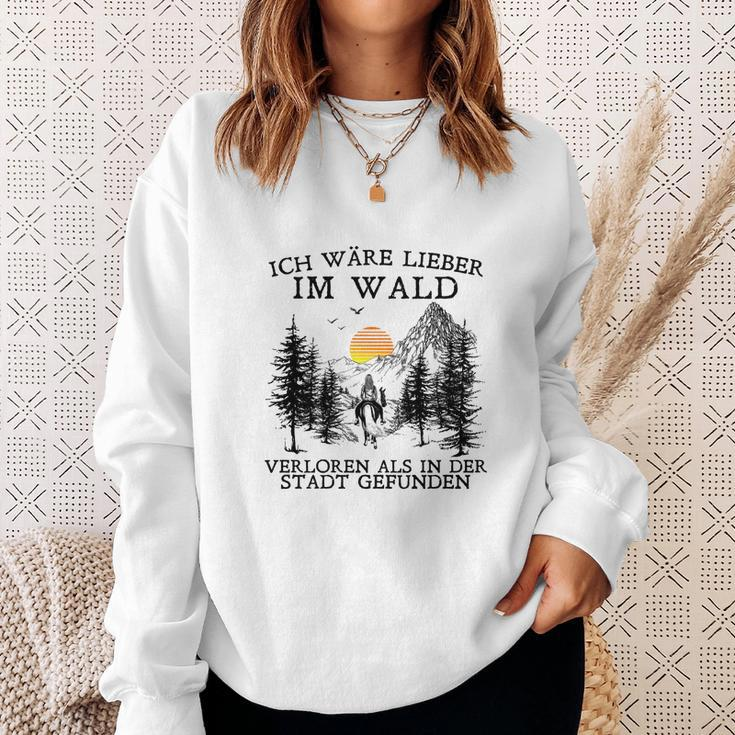 Ich Wäre Lieber Im Wald Verloren Als In Der Stadt Gefunden V2 Sweatshirt Geschenke für Sie