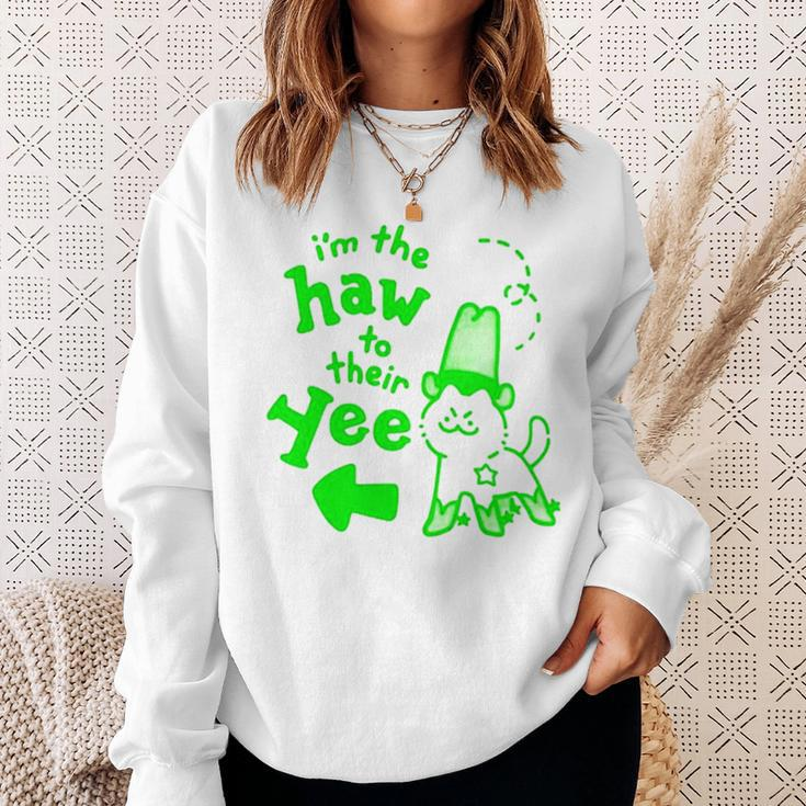I’M The Haw To Their Yee Sweatshirt Gifts for Her