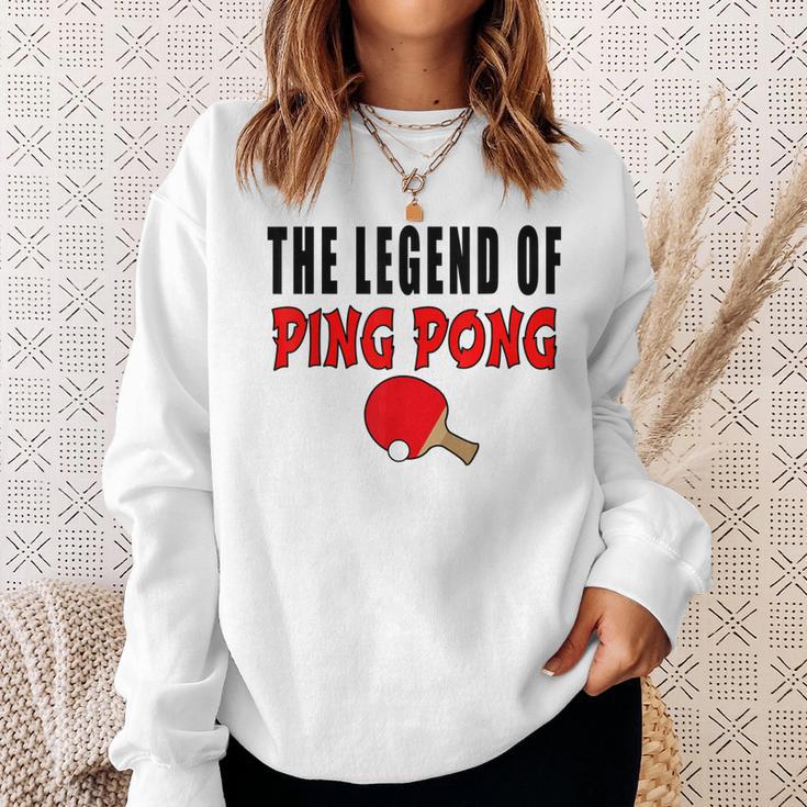 The Legend Of Ping Pong Tischtennis Lustig Sweatshirt Geschenke für Sie