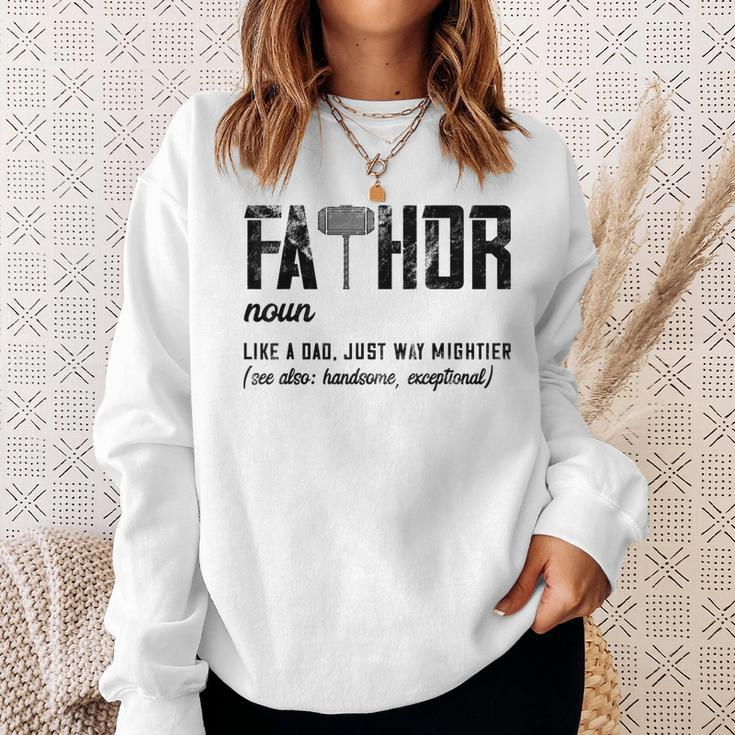 Mens Fathor Like Dad Just Way Mightier Fathers Day Fa-Thor Sweatshirt Gifts for Her