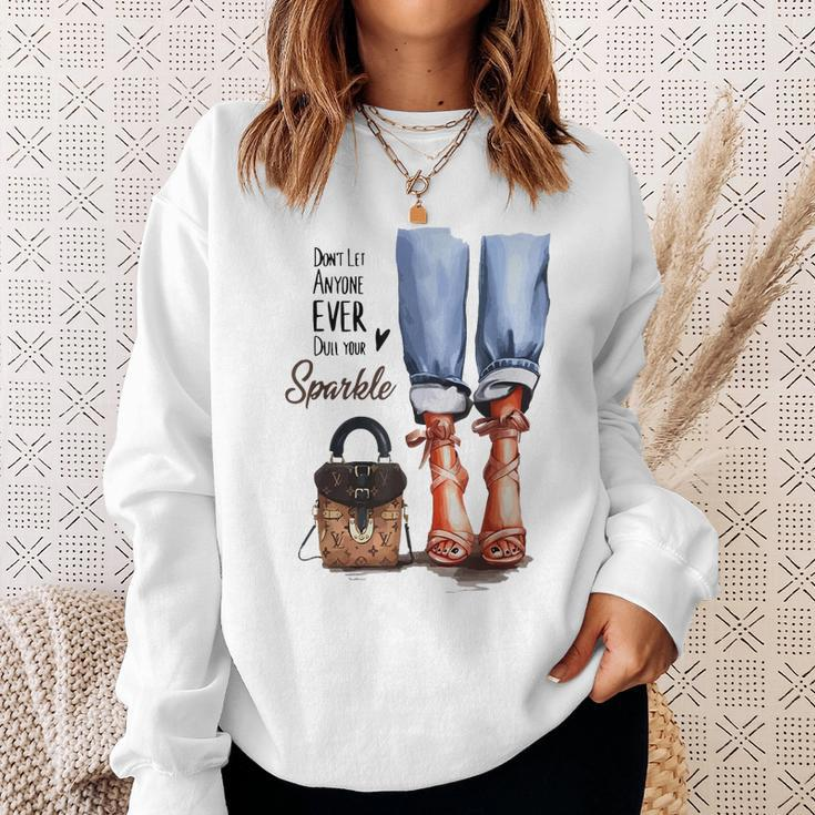 Motivational Quote Dont Let Anyone Dull Your Sparkle Sweatshirt Gifts for Her