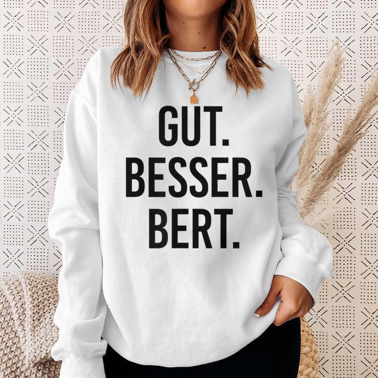 Weißes Herren Sweatshirt Gut Besser Bert, Lustiges Spruch Tee Geschenke für Sie
