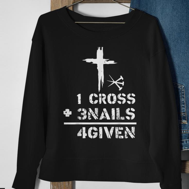 1 Cross 3 Nails Forgiven Christian Easter Day Gift Sweatshirt Gifts for Old Women