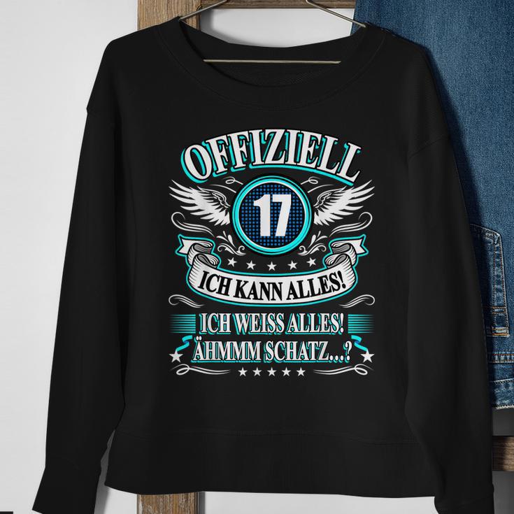 17 Geburtstag Lustig Offiziell 17 Ich Kann AllesSchatz Sweatshirt Geschenke für alte Frauen