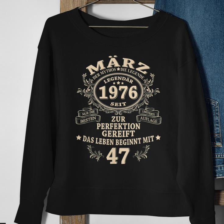 47 Geburtstag Geschenk Mann Mythos Legende März 1976 Sweatshirt Geschenke für alte Frauen