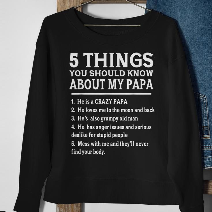 5 Things You Should Know About My Papa Father Day Humor Gift Sweatshirt Gifts for Old Women