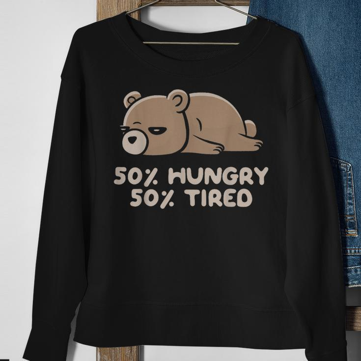50 Hungry 50 Tired Funny Lazy Bear - Hungry Sweatshirt Gifts for Old Women