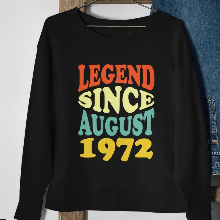 50 Year Old Legend Since August 1972 Birthday 50Th Sweatshirt Gifts for Old Women