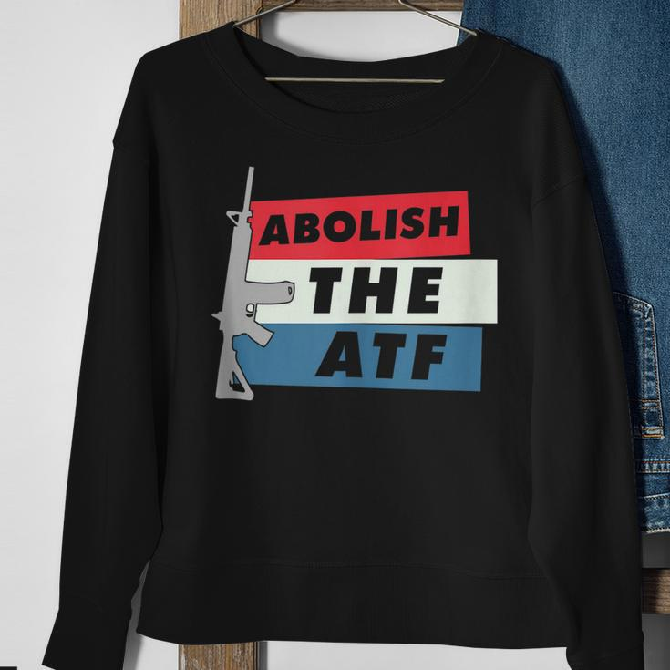 Abolish The Atf - 2A 2Nd Amendment Pro Gun Sweatshirt Gifts for Old Women