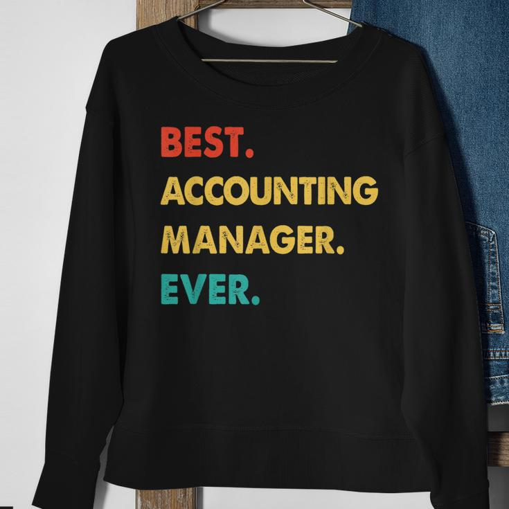Accounting Manager Retro Best Accounting Manager Ever Sweatshirt Gifts for Old Women