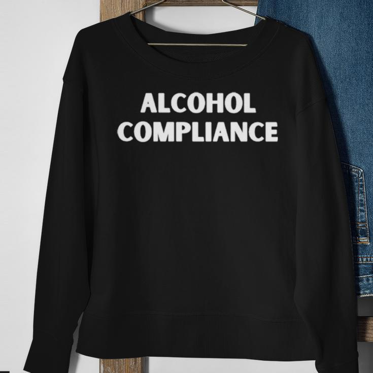 Alcohol Compliance Sweatshirt Gifts for Old Women