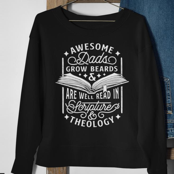 Awesome Dads Grow Beards And Are Well Read In Scripture Theology Sweatshirt Gifts for Old Women