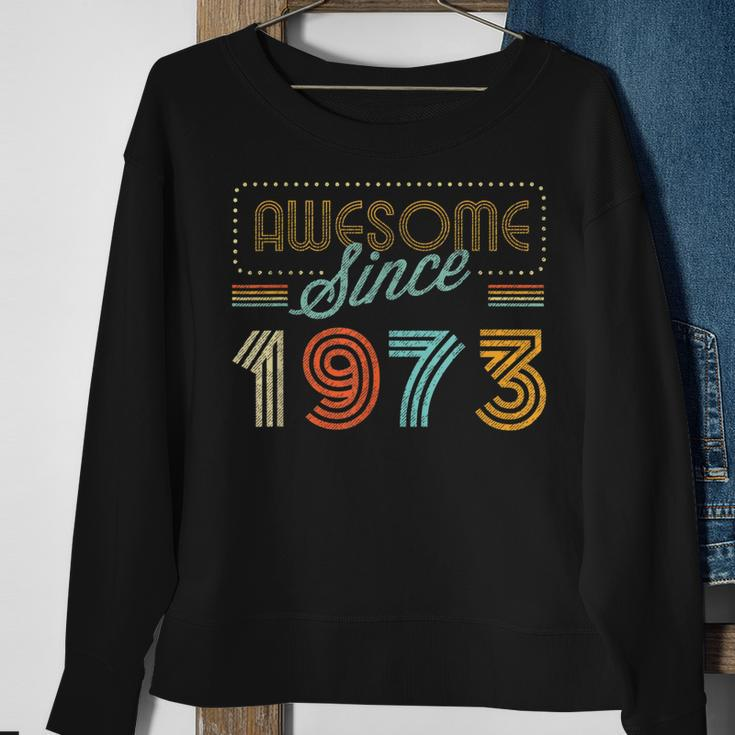 Awesome Since 1973 Year Of Birth Birthday Sweatshirt Gifts for Old Women
