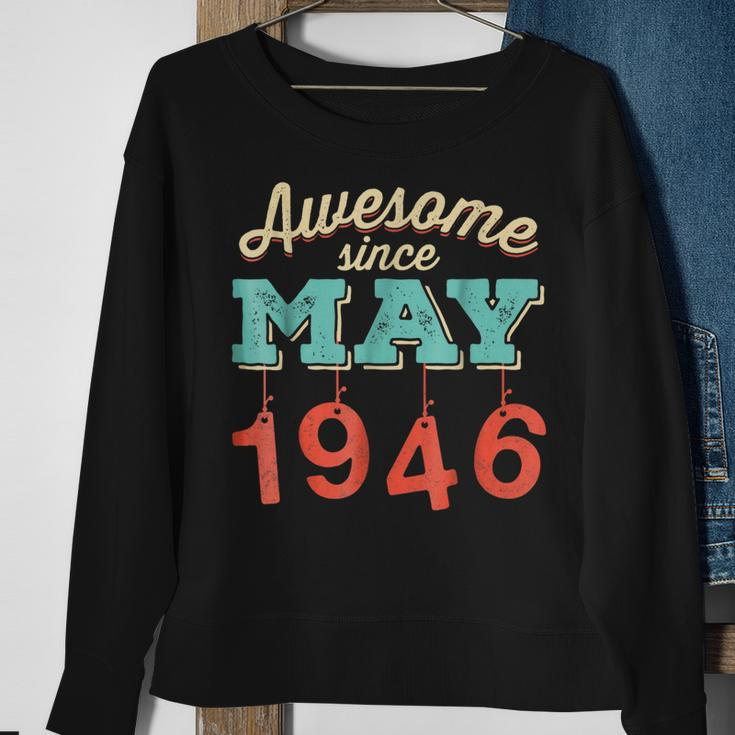 Awesome Since May 1946 Awesome 72Nd Birthday GiftSweatshirt Gifts for Old Women