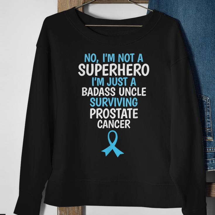 Badass Uncle Surviving Prostate Cancer Quote Funny Sweatshirt Gifts for Old Women
