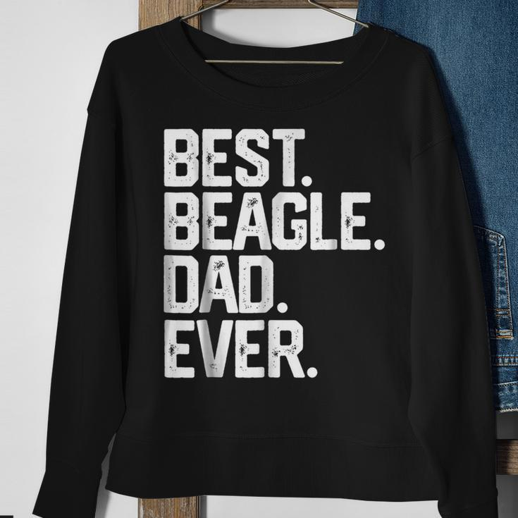 Best Beagle Dad EverFathers Day Gifts Dog Daddy Gift For Mens Sweatshirt Gifts for Old Women