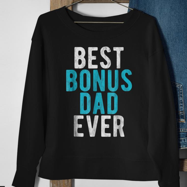 Best Bonus Dad Ever Step Dad Fathers Day Gift Gift For Mens Sweatshirt Gifts for Old Women