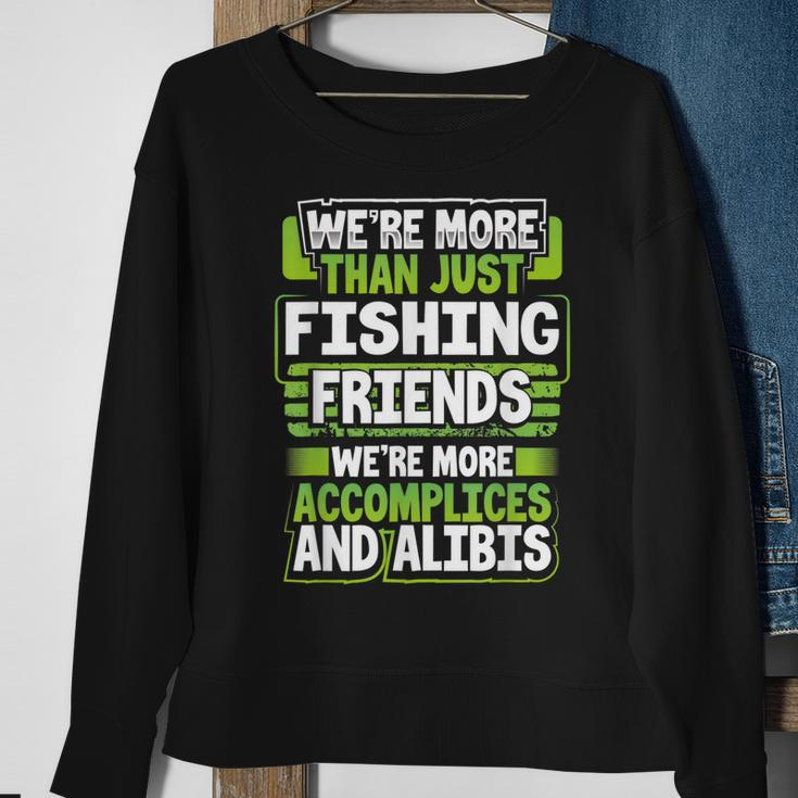 Best Buddy Fisher Gift Were More Than Just Fishing Friends Men Women Sweatshirt Graphic Print Unisex Gifts for Old Women