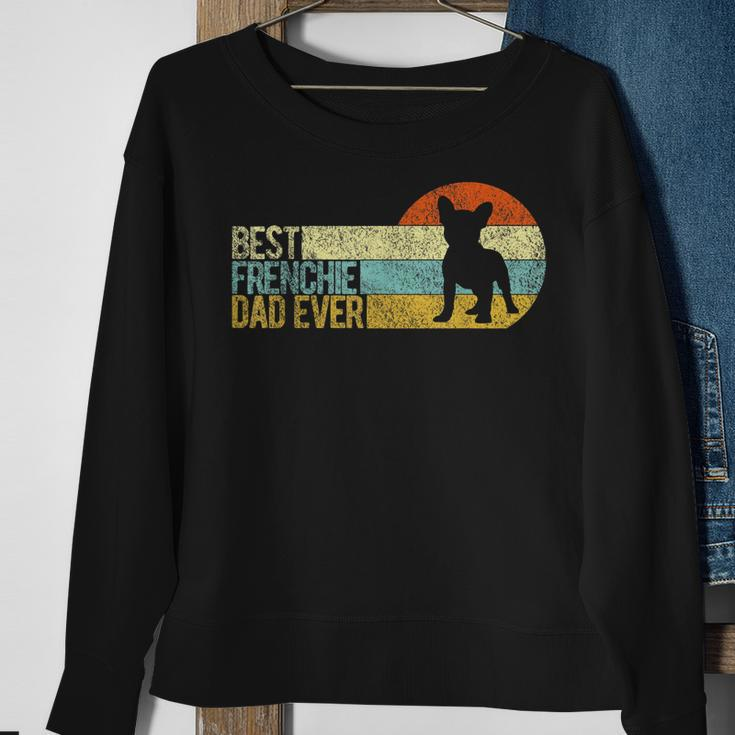 Best Frenchie Dad Ever Frenchie Papa French Bulldog Owner Sweatshirt Gifts for Old Women