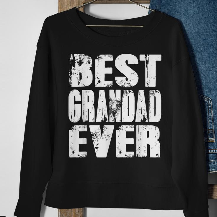 Best Grandad Ever | Funny Papa Gifts Dad Gifts Fathers Day Gift For Mens Sweatshirt Gifts for Old Women