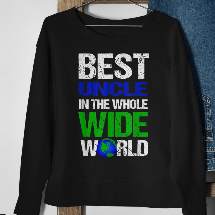 Best Uncle In The Whole Wide World Sweatshirt Gifts for Old Women