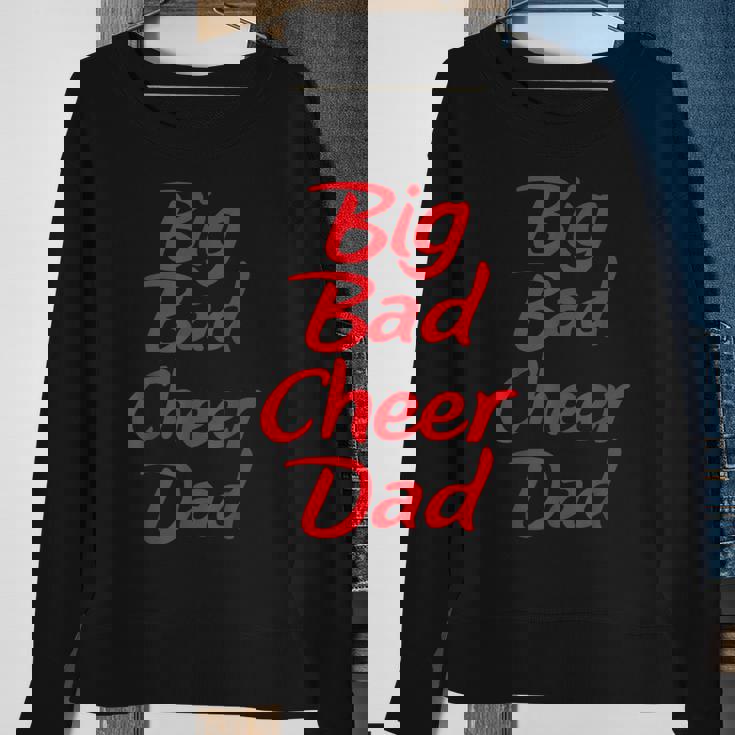 Big Bad Cheer Dad Funny Parent FatherSweatshirt Gifts for Old Women